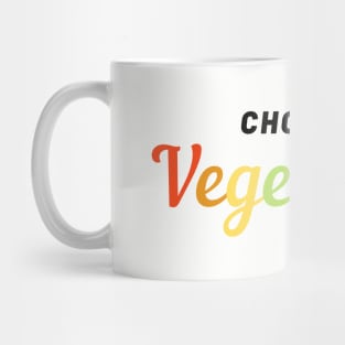 Choose Vegetarian Gift Idea Pride Slogan Mug